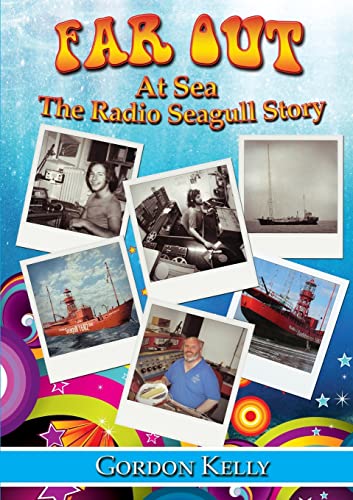 Stock image for Far Out at Sea - The Radio Seagull Story for sale by Bahamut Media