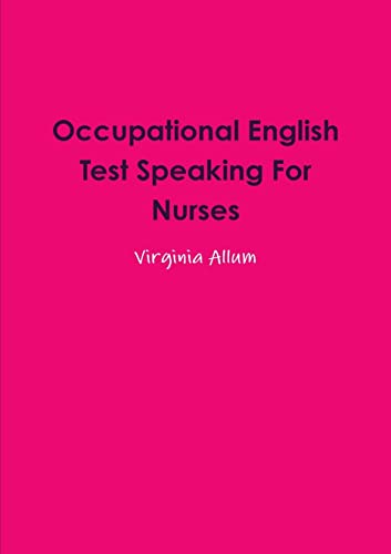 Imagen de archivo de Occupational English Test Speaking For Nurses a la venta por GF Books, Inc.