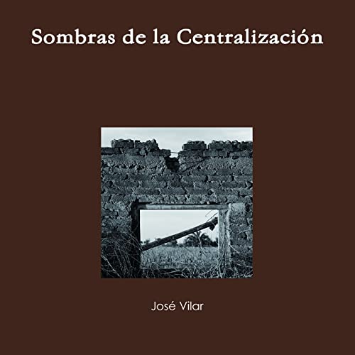 Beispielbild fr Sombras de la Centralizaci�n zum Verkauf von Chiron Media