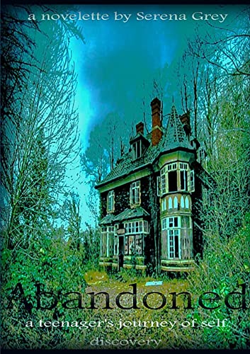 9781291854176: Abandoned~a Teenager's Journey of Self-Discovery