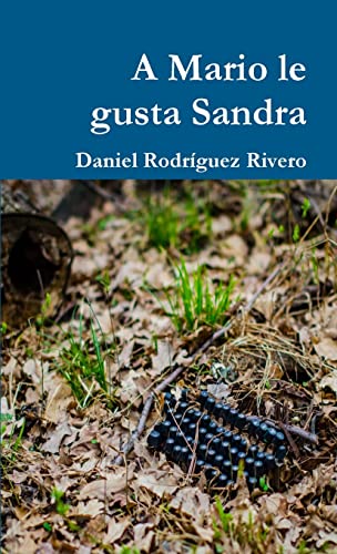 Stock image for A Mario le gusta Sandra (Spanish Edition) for sale by California Books