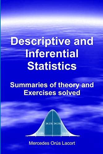 Imagen de archivo de Descriptive and Inferential Statistics - Summaries of theory and Exercises solved a la venta por Lucky's Textbooks