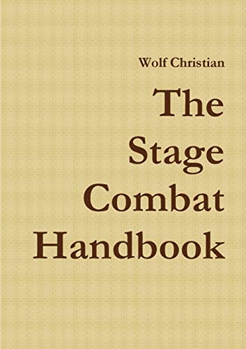 9781291895162: The Stage Combat Handbook