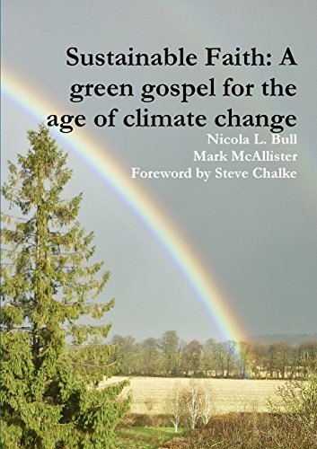 Beispielbild fr Sustainable Faith: A green gospel for the age of climate change zum Verkauf von AwesomeBooks