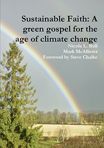 Stock image for Sustainable Faith: A green gospel for the age of climate change for sale by Bahamut Media
