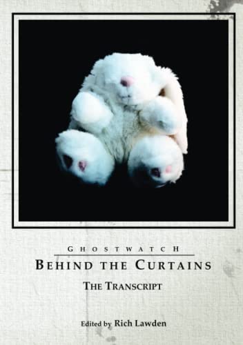 Imagen de archivo de Ghostwatch: Behind the Curtains - The Transcript a la venta por GF Books, Inc.