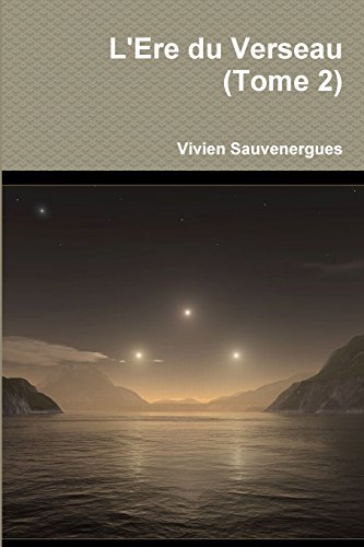 9781291914139: L'Ere Du Verseau (Tome 2)