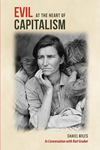 Stock image for Evil at the Heart of Capitalism for sale by Lucky's Textbooks