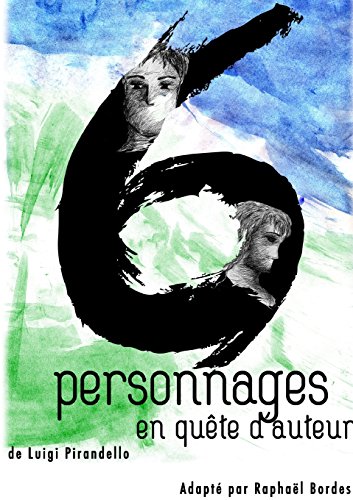 9781291922578: Six personnages en qute d'auteur