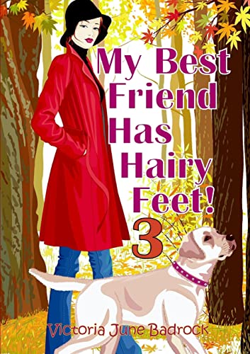 Stock image for My Best Friend Has Hairy Feet! Book 3 for sale by Chiron Media