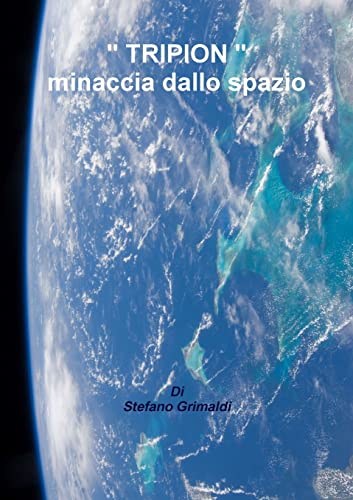 Stock image for TRIPION " minaccia dallo spazio for sale by Chiron Media