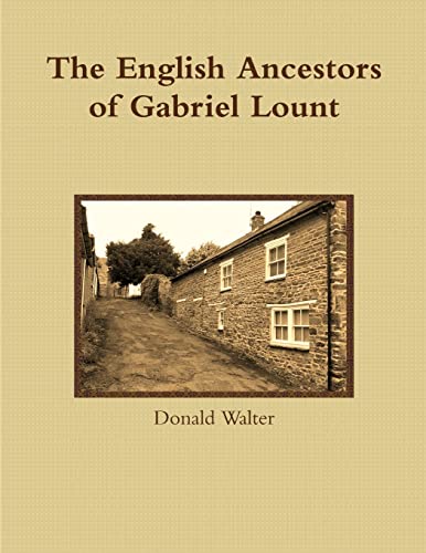 Stock image for The English Ancestors of Gabriel Lount for sale by Chiron Media
