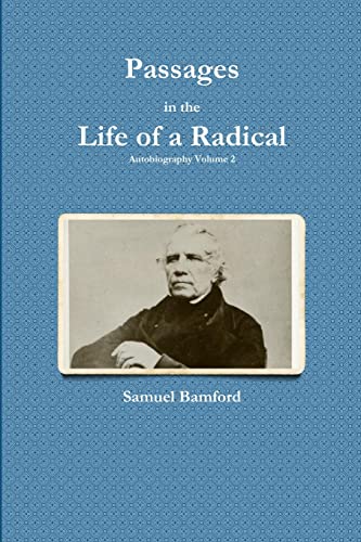 Stock image for Passages in the Life of a Radical for sale by GF Books, Inc.
