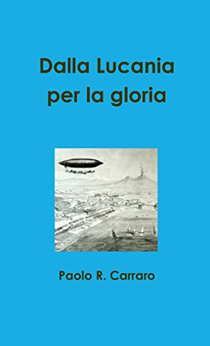 Stock image for Dalla Lucania per la gloria for sale by PBShop.store US
