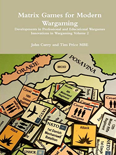 Stock image for Matrix Games for Modern Wargaming Developments in Professional and Educational Wargames Innovations in Wargaming Volume 2 for sale by PlumCircle