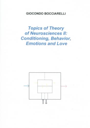Stock image for Topics of Theory of Neurosciences II: Conditioning, Behavior, Emotions and Love for sale by Chiron Media