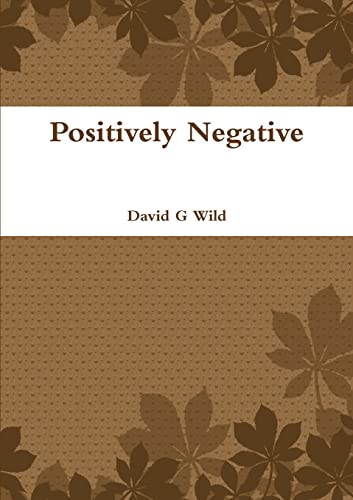 Stock image for Positively Negative for sale by PBShop.store US