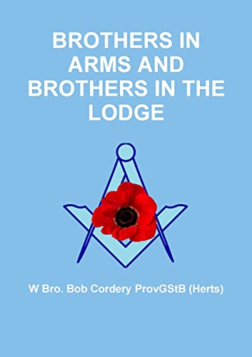 Beispielbild fr Brothers in Arms and Brothers in the Lodge zum Verkauf von Chiron Media