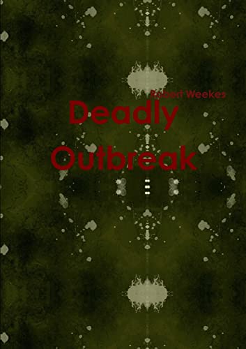 Imagen de archivo de Deadly Outbreak a la venta por Chiron Media