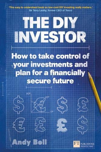 Stock image for The DIY Investor: How to take control of your investments and plan for a financially secure future (Financial Times Series) for sale by WorldofBooks