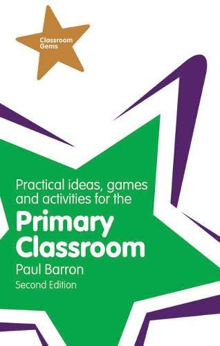 Beispielbild fr Practical Ideas, Games and Activities for the Primary Classroom (Classroom Gems) zum Verkauf von WorldofBooks