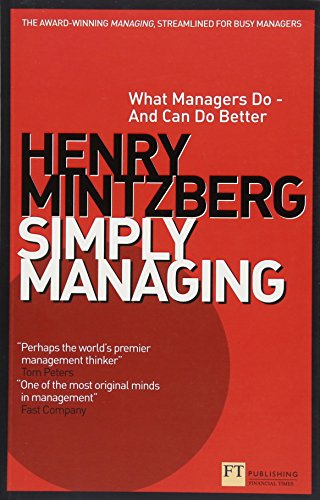 Stock image for Simply Managing: What Managers Do - and Can Do Better (Financial Times Series) for sale by WorldofBooks