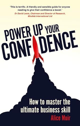 9781292002606: Power Up Your Confidence: How to Master the Ultimate Business Skill