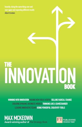 Stock image for The Innovation Book: How to Manage Ideas and Execution for Outstanding Results for sale by WorldofBooks