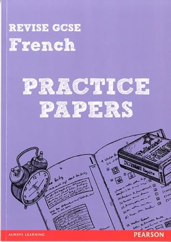 Stock image for Revise GCSE French Practice Papers (Revise for French GCSE) for sale by WorldofBooks