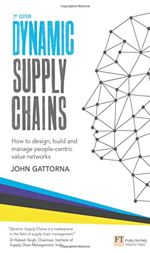 Imagen de archivo de Dynamic Supply Chains: How to design, build and manage people-centric value networks a la venta por WorldofBooks