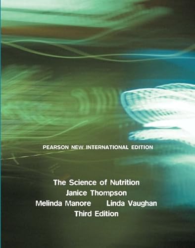 Beispielbild fr The Science of Nutrition : Pearson New International Edition zum Verkauf von Better World Books Ltd