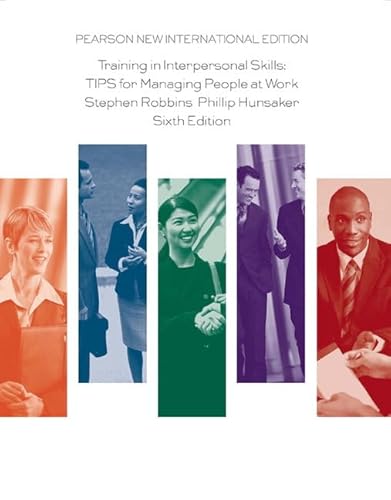 Stock image for Training in Interpersonal Skills: Pearson New International Edition:TIPS for Managing People at Work for sale by Agapea Libros