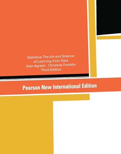 Statistics: Pearson New International Edition: The Art and Science of Learning from Data - Agresti, Alan and Franklin, Christine