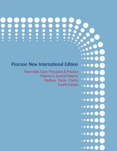 9781292021492: Paramedic Care: Pearson New International Edition:Principles & Practice, Volume 6, Special Patients