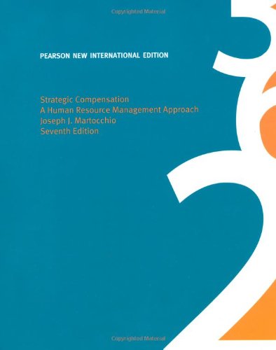 Beispielbild fr Strategic Compensation: Pearson New International Edition: A Human Resource Management Approach zum Verkauf von WorldofBooks