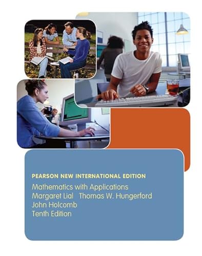 Stock image for Mathematics with Applications: Pearson New International Edition for sale by Phatpocket Limited