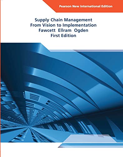 9781292022192: Supply Chain Management From Vision to Implementation Fawcett Ellram Ogden First Edition: Pearson New International Edition: From Vision to Implementation