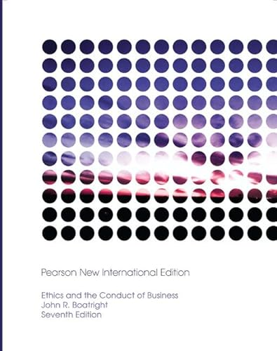 Stock image for Ethics and the Conduct of Business: Pearson New International Edition for sale by Revaluation Books