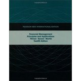 Imagen de archivo de Financial Management: Pearson New International Edition : Principles and Applications a la venta por Better World Books Ltd