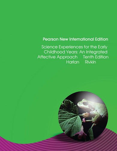 Imagen de archivo de Science Experiences for the Early Childhood Years: Pearson New International Edition: An Integrated Affective Approach a la venta por Phatpocket Limited