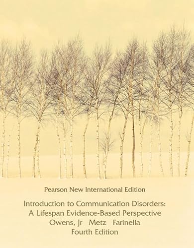 9781292025186: Introduction to Communication Disorders: Pearson New International Edition: A Lifespan Evidence-Based Perspective