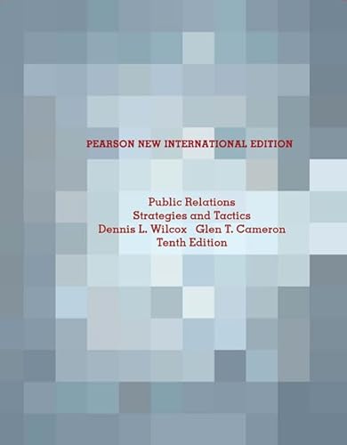 Imagen de archivo de Public Relations: Pearson New International Edition : Strategies and Tactics a la venta por Better World Books Ltd