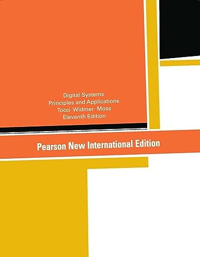 Imagen de archivo de Digital Systems: Pearson New International Edition : Principles and Applications a la venta por Better World Books Ltd