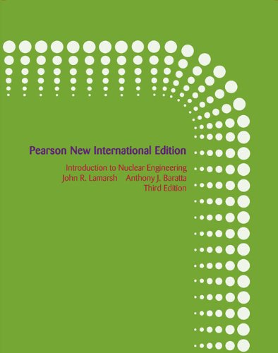 Stock image for Introduction To Nuclear Engineering: Pearson New International Edition for sale by GreatBookPricesUK