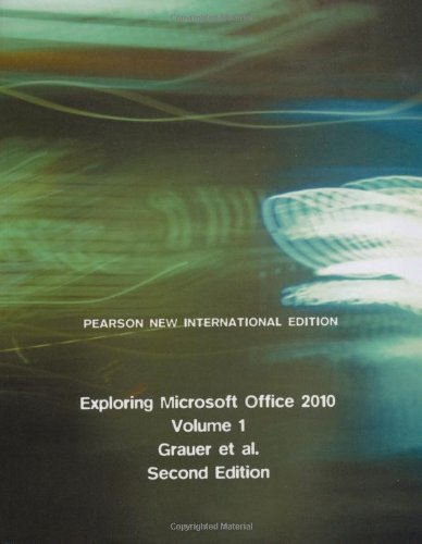 9781292026145: Exploring Microsoft Office 2010, Volume 1: Pearson New International Edition