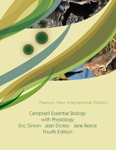 Stock image for Campbell Essential Biology with Physiology: Pearson New International Edition for sale by ThriftBooks-Atlanta