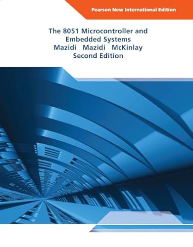 9781292026572: 8051 Microcontroller and Embedded Systems, The: Pearson New International Edition