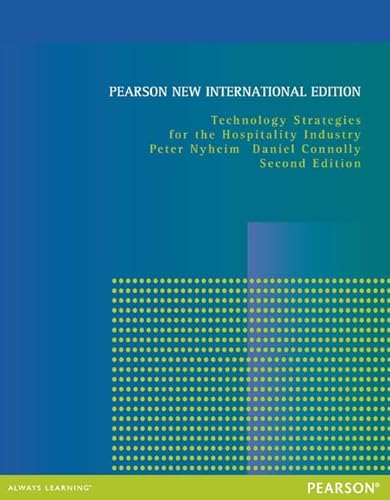 Stock image for Technology Strategies for the Hospitality Industry: Pearson New International Edition for sale by THE SAINT BOOKSTORE