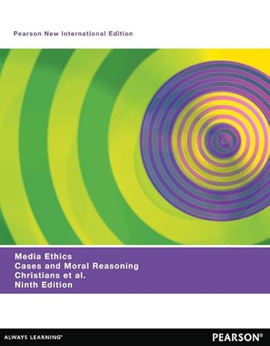 Beispielbild fr Media Ethics: Cases and Moral Reasoning, New International Edition 9e zum Verkauf von Reuseabook