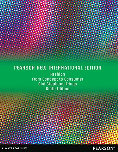 Stock image for Fashion: Pearson New International Edition:from Concept To Consumer for sale by GreatBookPricesUK